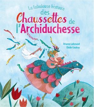 ebook cover of La fabuleuse histoire des chaussettes de l'archiduchesse, by Orianne Lallemand