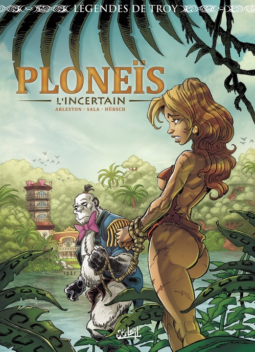 ebook cover of Légendes de Troy - Ploneïs l'Incertain, by Christophe Arleston, Eric Hüsbsch, Jean-luc Sala