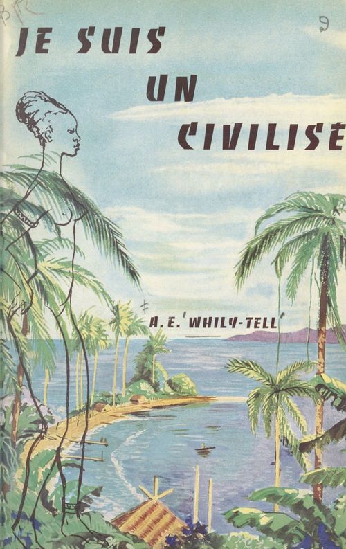 Couverture ebook de Je suis un civilisé, de Athenodor-Edouard Whily-Tell