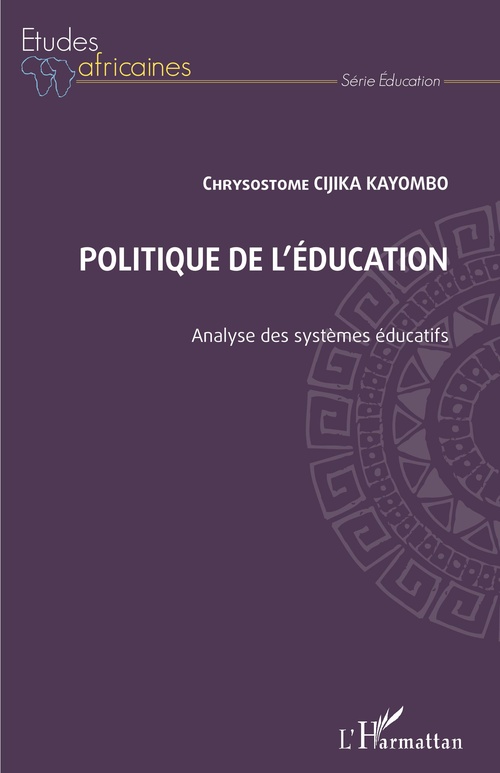 ebook cover of Politique de l'éducation. Analyse des systèmes éducatifs, by Chrysostome Cijika Kayombo