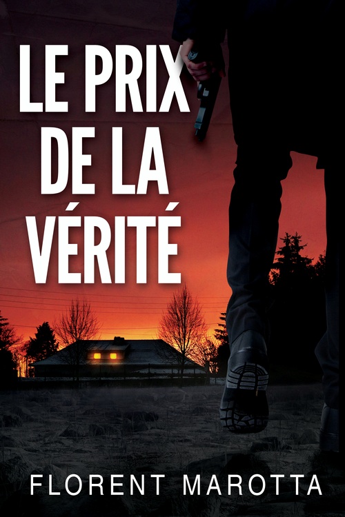 Couverture ebook de Le prix de la vérité, de Florent Marotta