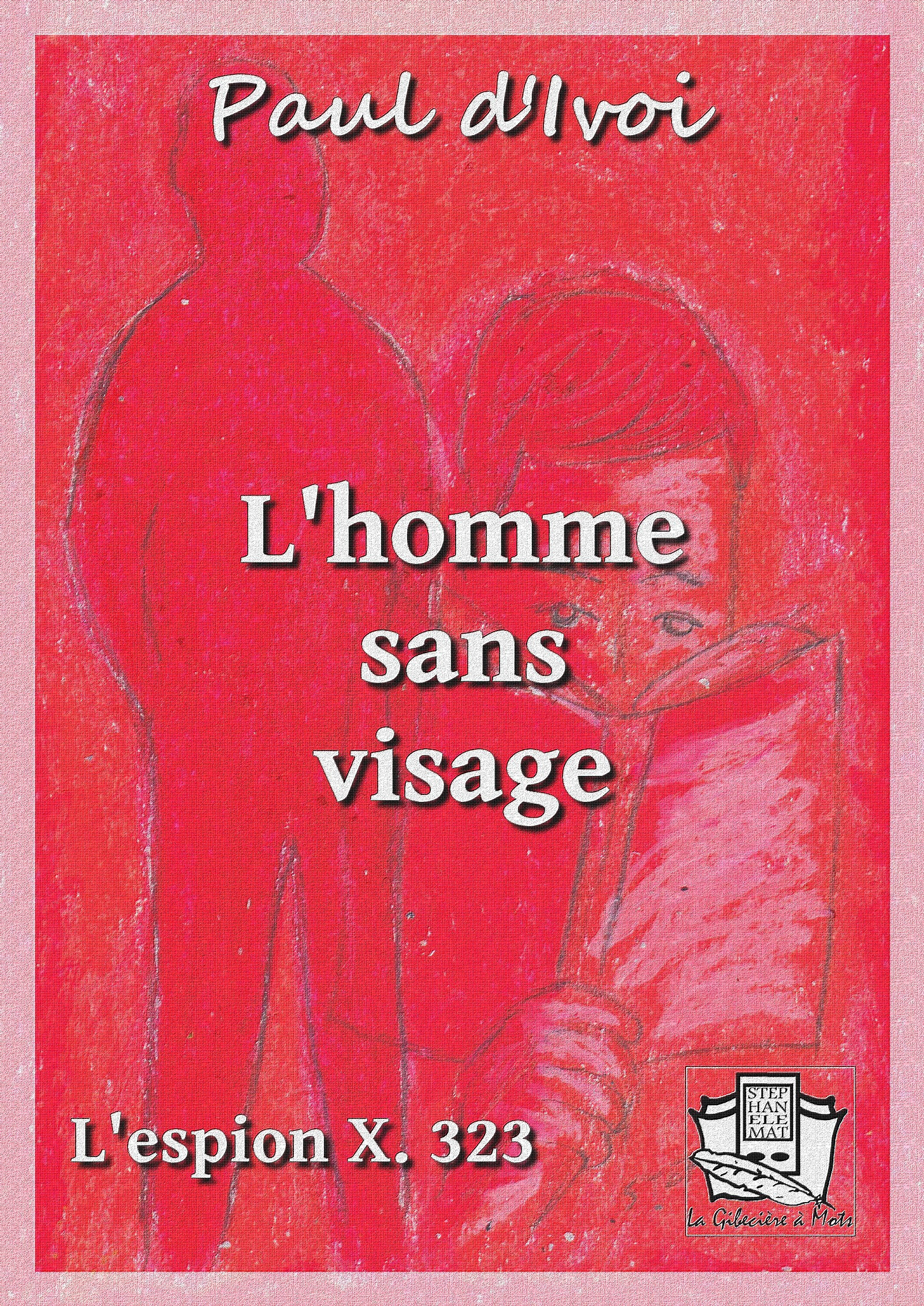 ebook cover of L'homme sans visage, by Paul D'Ivoi
