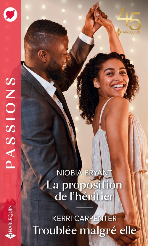 Couverture ebook de La proposition de l'héritier - Troublée malgré elle, de Niobia Bryant, Kerri Carpenter
