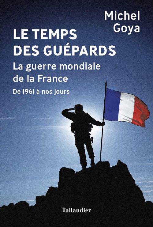 Couverture ebook de Le Temps des Guépards, de Michel Goya