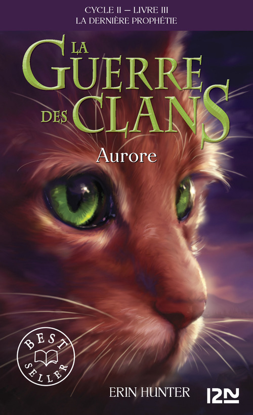 ebook cover of La guerre des clans - Cycle II : La dernière prophétie - Tome 3 Aurore, by Erin Hunter