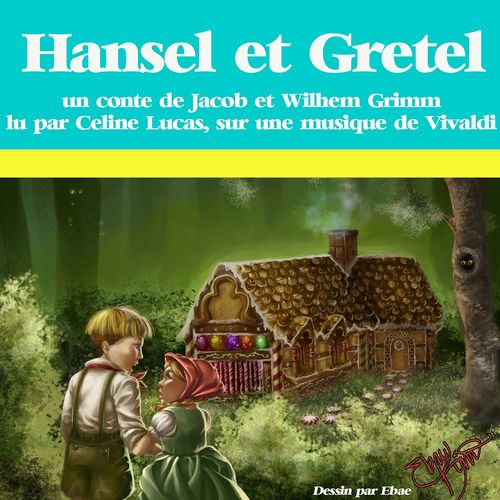 Couverture audiobook de Hansel et Gretel, de Jacob et Wilhelm Grimm