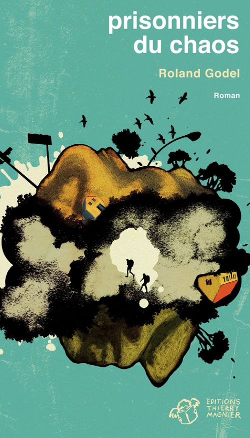 ebook cover of Prisonniers du chaos, by Roland Godel