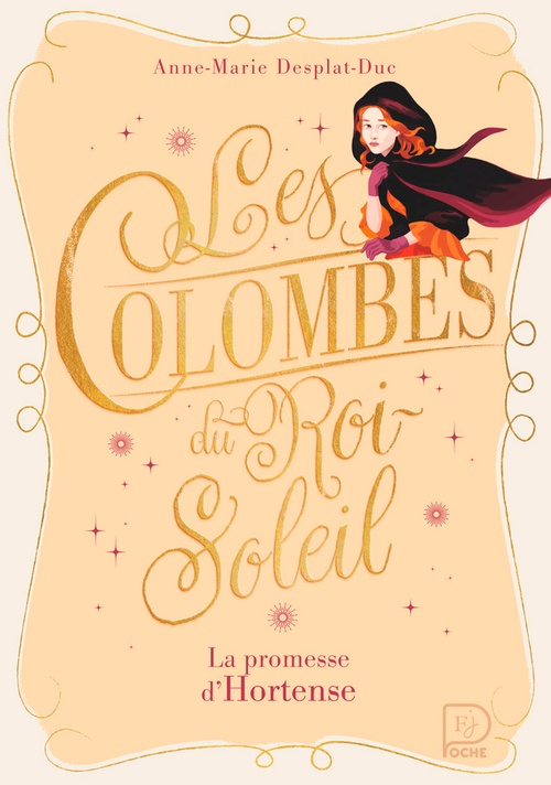 Couverture ebook de Les Colombes du Roi-Soleil (Tome 4) - La promesse d'Hortense, de Anne-Marie Desplat-Duc