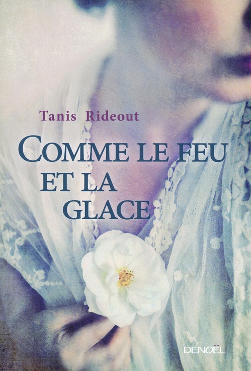 ebook cover of Comme le feu et la glace, by Tanis Rideout