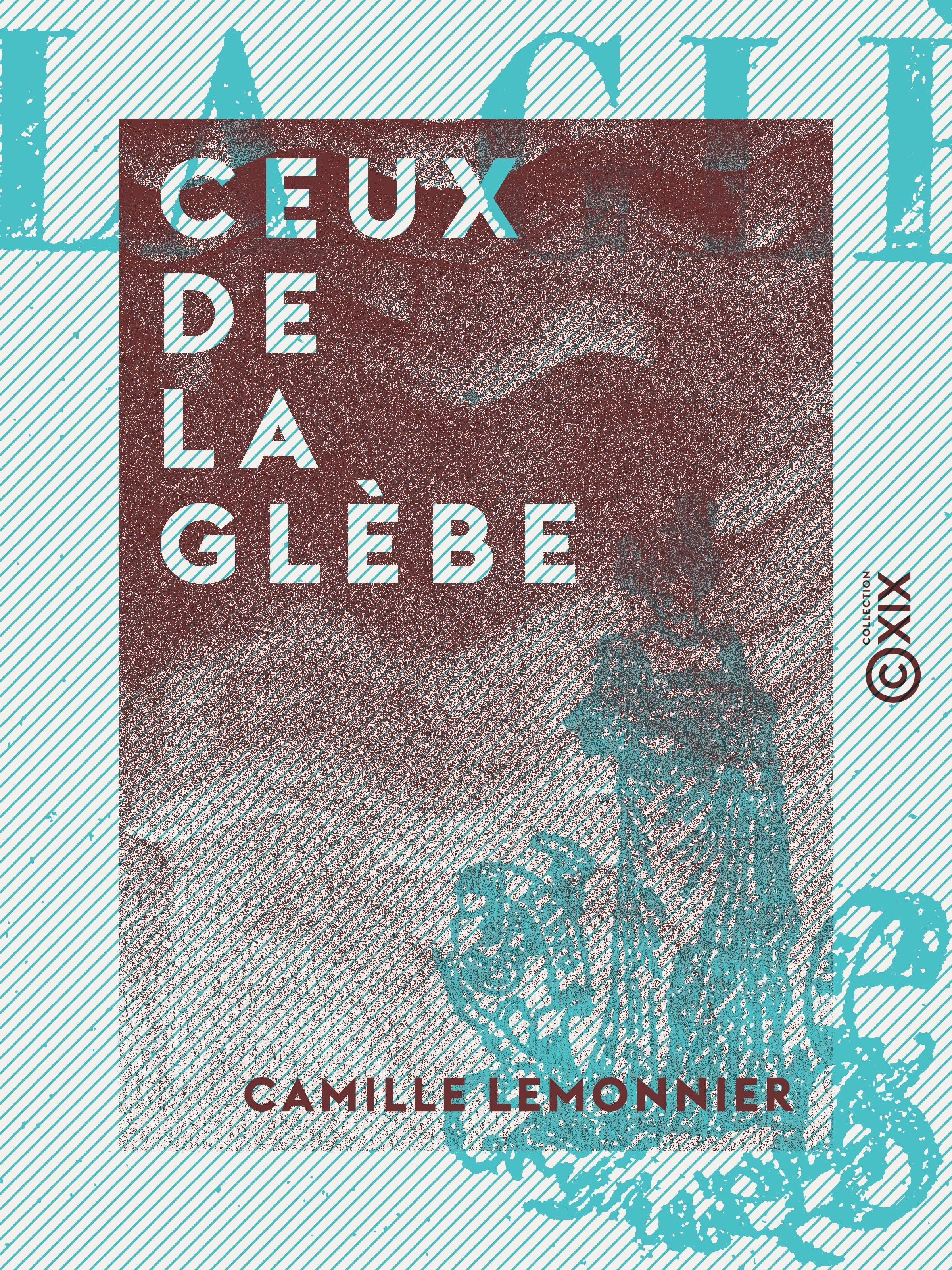 ebook cover of Ceux de la glèbe, by Camille Lemonnier