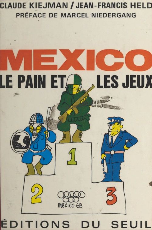Couverture ebook de Mexico, le pain et les jeux, de Claude Kiejman, Jean-Francis Held