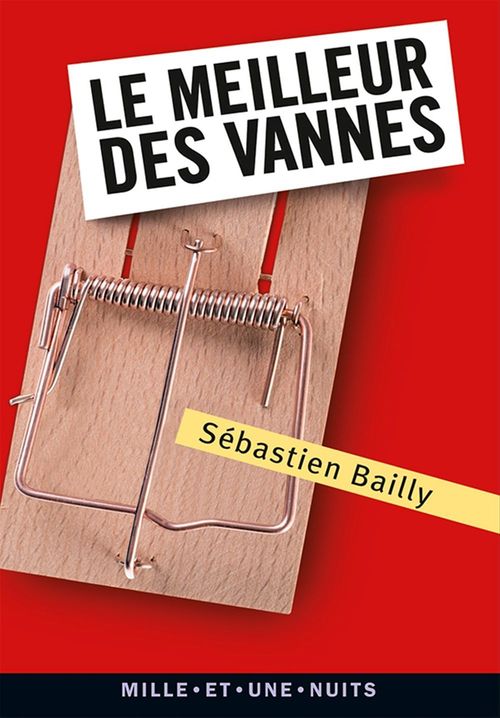 Couverture ebook de Le Meilleur des vannes, de Sébastien Bailly