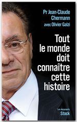 ebook cover of Tout le monde doit connaître cette histoire, by Jean-claude Chermann, Olivier Galzi