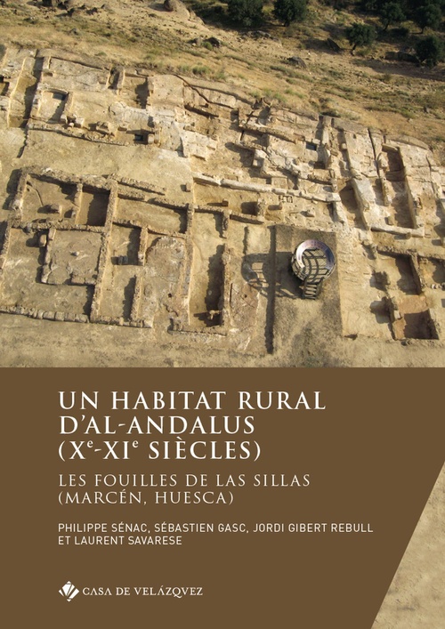 Couverture ebook de Un habitat rural d´al-Andalus (xe-xie siècles), de Sébastien Gasc, Jordi Gibert rebull, Laurent Savarese, Philippe Sénac