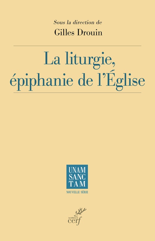 ebook cover of La liturgie, épiphanie de l'Église, by Gilles Drouin