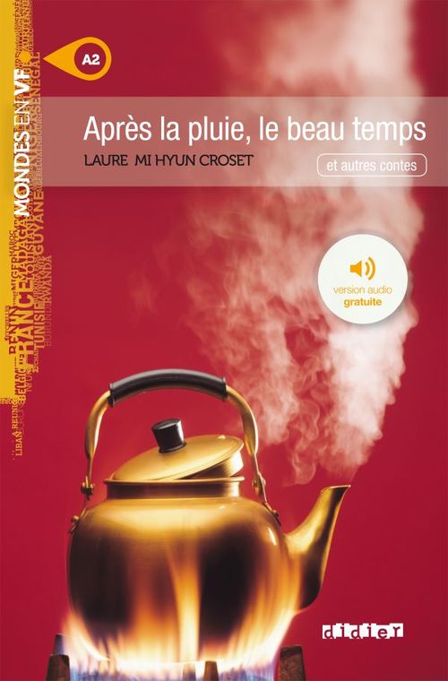 ebook cover of Mondes en VF - Après la pluie, le beau temps - Niv. A2 - Ebook, by Laure Mi Hyun Croset