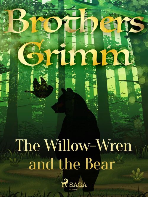 Couverture ebook de The Willow-Wren and the Bear, de Brothers Grimm