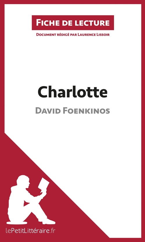 ebook cover of Charlotte de David Foenkinos (Fiche de lecture), by Laurence Lissoir