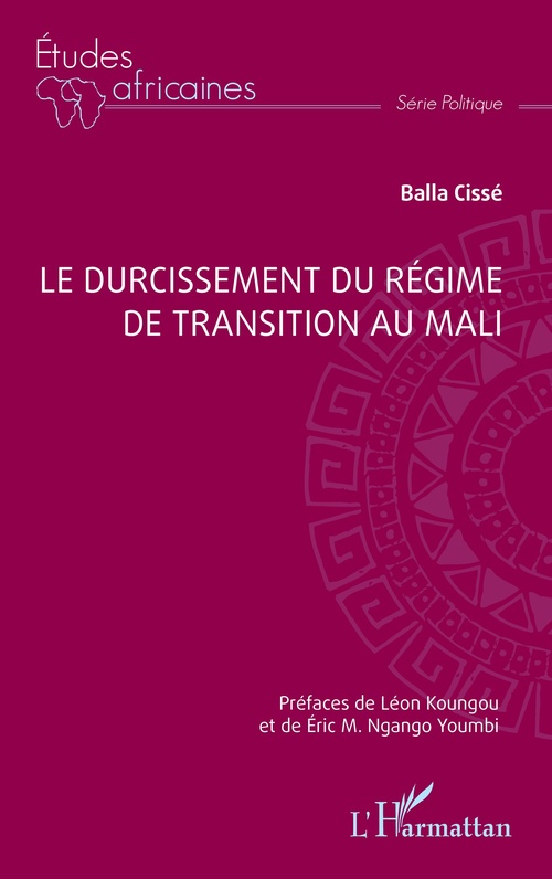 ebook cover of Le durcissement du régime de transition au Mali, by Balla Cissé