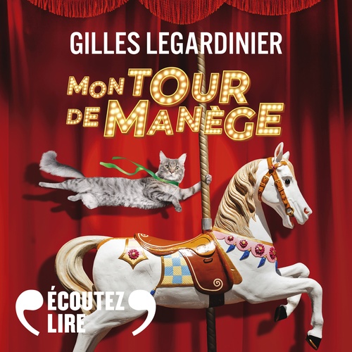 Couverture audiobook de Mon tour de manège, de Gilles Legardinier