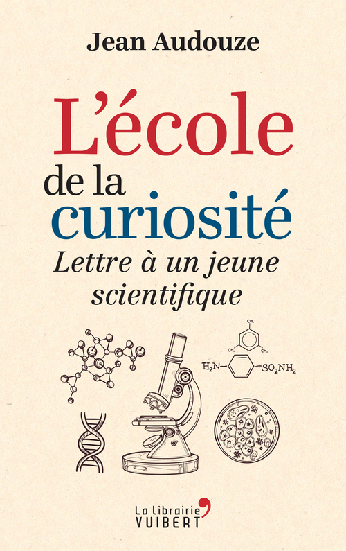 Couverture ebook de L'école de la curiosité : Lettre à un jeune scientifique, de Jean Audouze