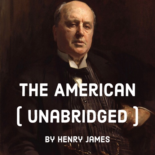 Couverture audiobook de The American ( Unabridged ), de Henry James