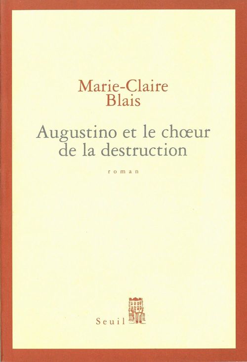 Couverture ebook de Augustino et le choeur de la destruction, de Blais Marie-Claire