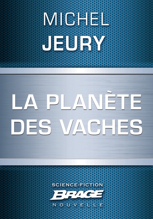 ebook cover of La Planète des vaches, by Michel Jeury