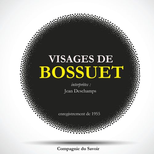 Couverture audiobook de Bossuet : Anthologie, de Jacques-Benigne Bossuet