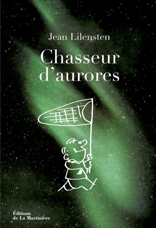 ebook cover of Chasseur d'aurores, by Jean Lilensten