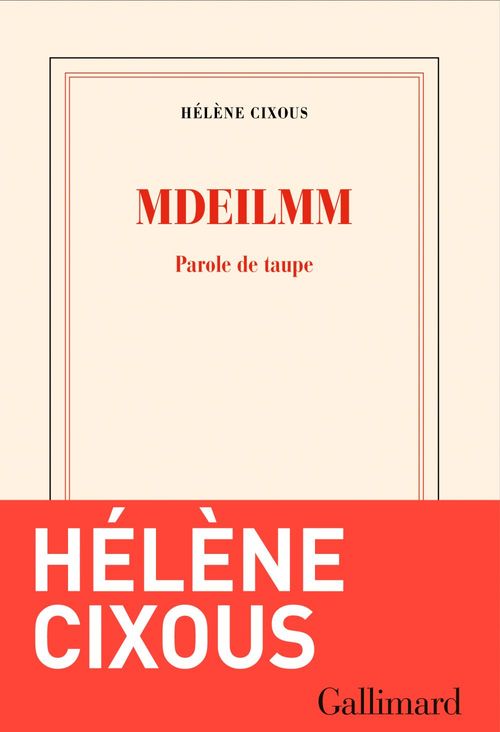 Couverture ebook de Mdeilmm. Parole de taupe, de Hélène Cixous