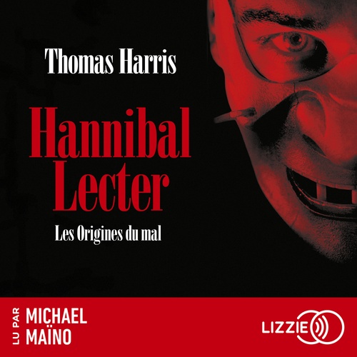 Couverture audiobook de Hannibal Lecter - Les Origines du mal, de Thomas Harris