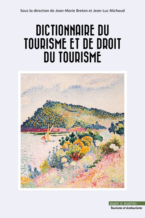 ebook cover of Dictionnaire du tourisme et de droit du tourisme, by Jean-Marie Breton, Jean-Luc Michaud, Collectif