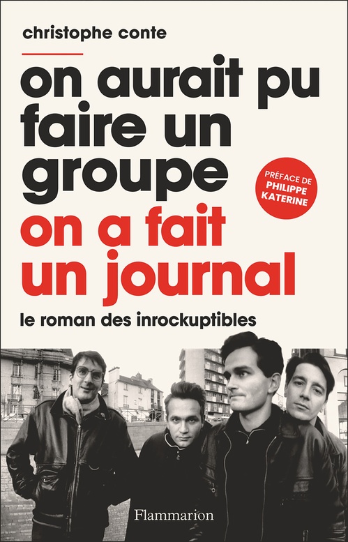 Couverture ebook de On aurait pu faire un groupe, on a fait un journal. Le roman des Inrockuptibles, de Christophe Conte