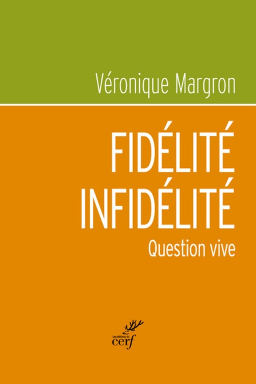 Couverture ebook de FIDELITE-INFIDELITE - QUESTION VIVE, de Véronique Margron