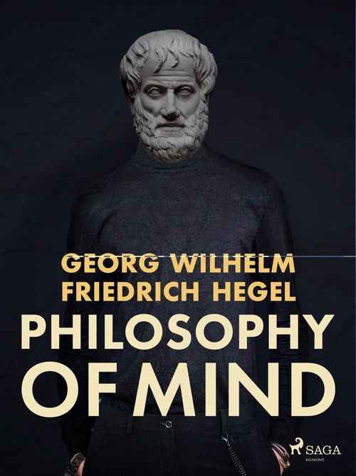 Couverture ebook de Philosophy of Mind, de Georg Wilhelm Friedrich Hegel