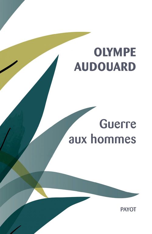 Couverture ebook de Guerre aux hommes, de Olympe Audouard