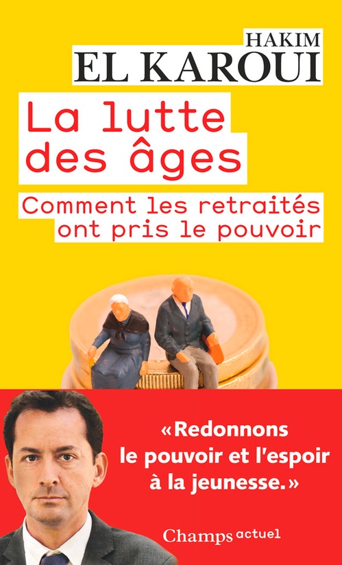 Couverture ebook de La lutte des âges. Comment les retraités ont pris le pouvoir, de Hakim El-Karoui