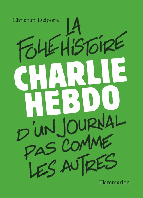 ebook cover of Charlie Hebdo, by Christian Delporte