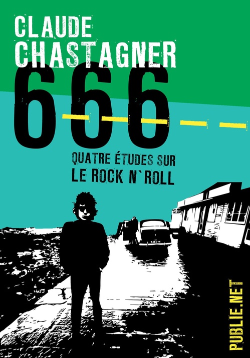 Couverture ebook de 666, quatre études sur le rock´n roll, de Claude Chastagner