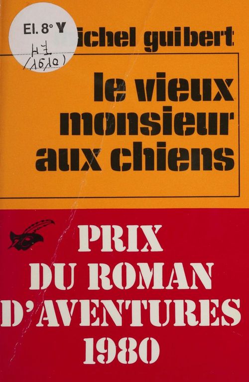 Couverture ebook de Le Vieux Monsieur aux chiens, de Michel Guibert