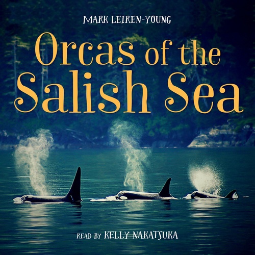 Couverture audiobook de Orcas of the Salish Sea, de Mark Leiren-Young