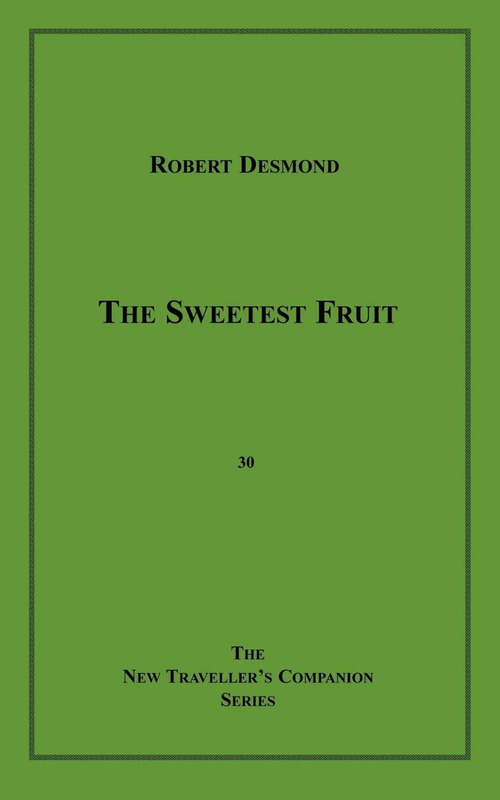 Couverture ebook de The Sweetest Fruit, de Robert Desmond