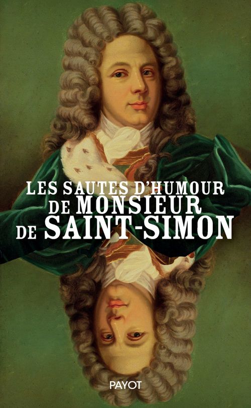ebook cover of Les sautes d'humour de monsieur de Saint-Simon, by Saint-Simon