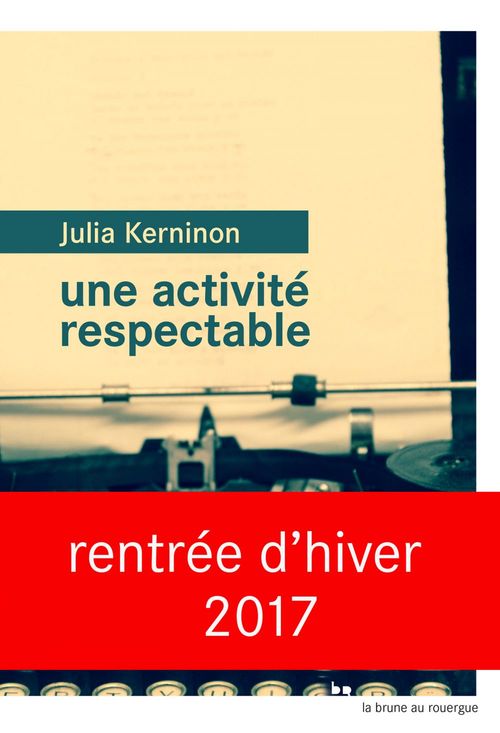Couverture ebook de Une activité respectable, de Julia Kerninon