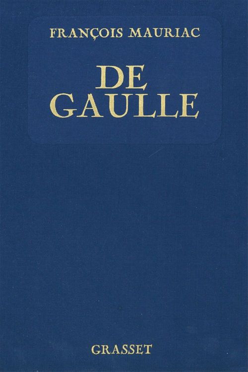 Couverture ebook de De Gaulle, de François Mauriac