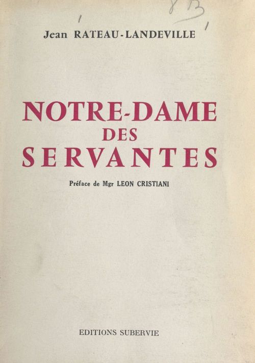 Couverture ebook de Notre-Dame des servantes, de Jean Rateau-Landeville