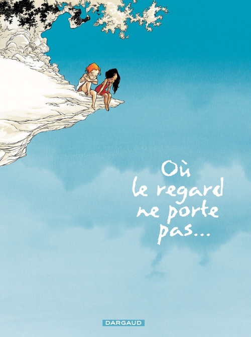 Couverture ebook de Où le regard ne porte pas... - Tome 1, de Olivier Pont, Georges Abolin