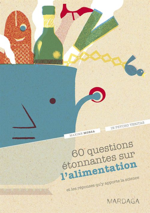 Couverture ebook de 60 questions étonnantes sur l'alimentation et les réponses qu'y apporte la science, de Maxime Morsa