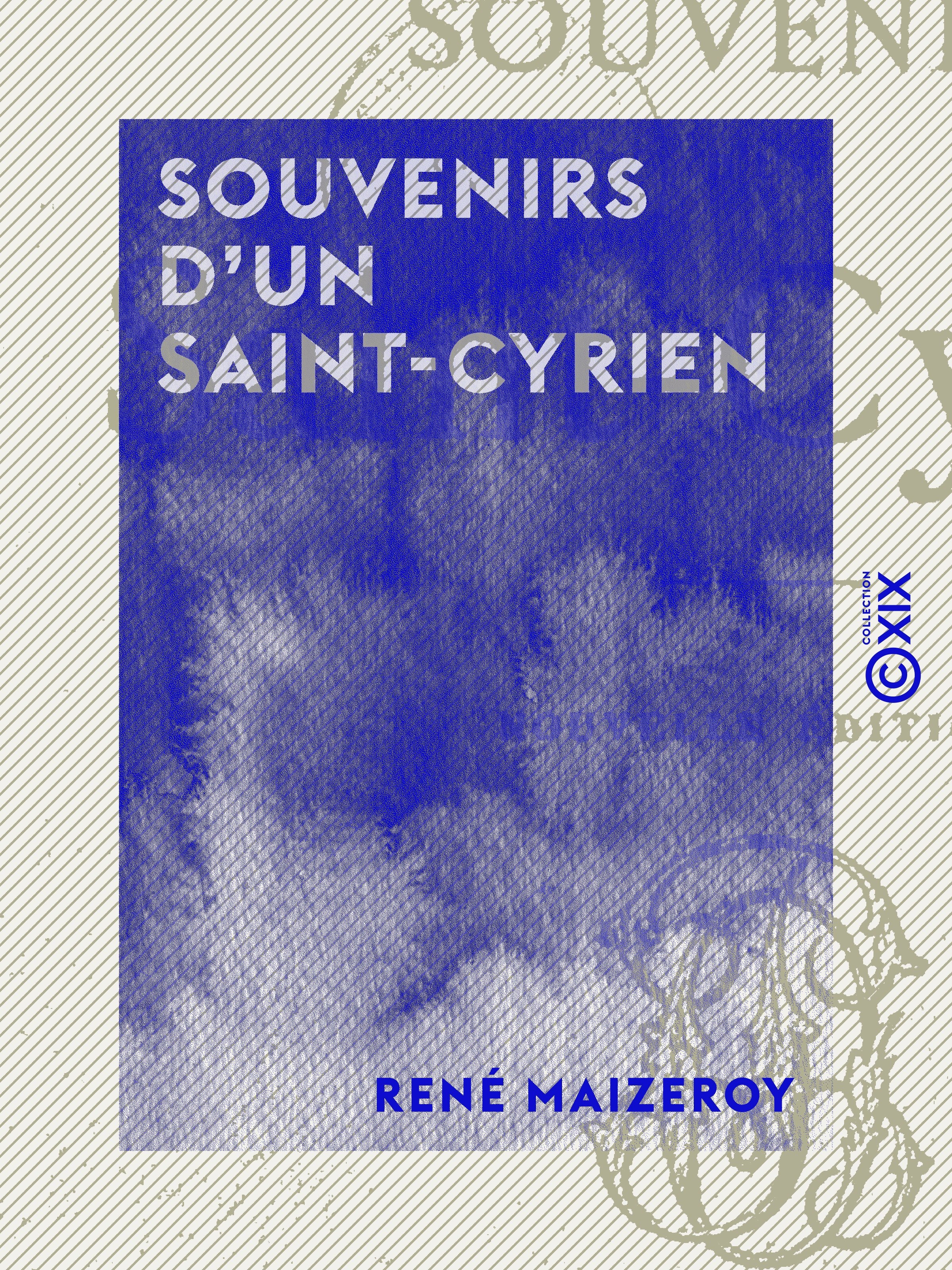 Couverture ebook de Souvenirs d'un Saint-Cyrien, de Rene Maizeroy